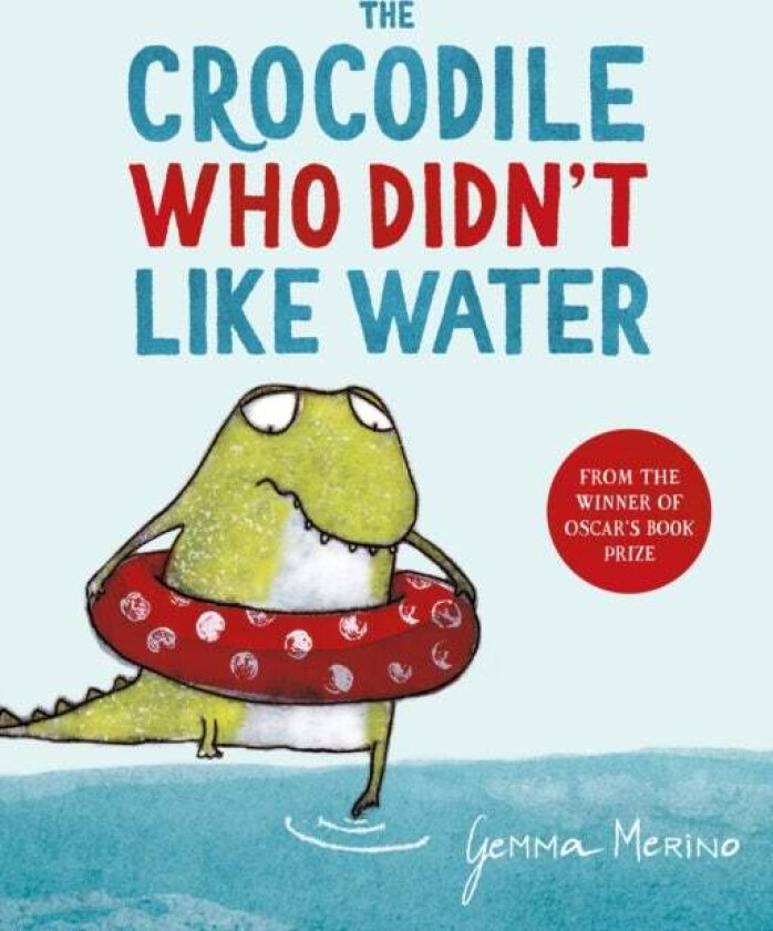 The Crocodile Who Didn't Like Water av Gemma Merino