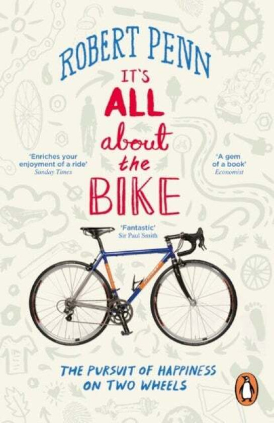 It's All About the Bike av Robert Penn