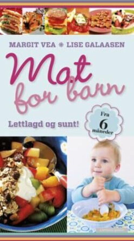 Mat for barn av Lise Galaasen, Margit Vea