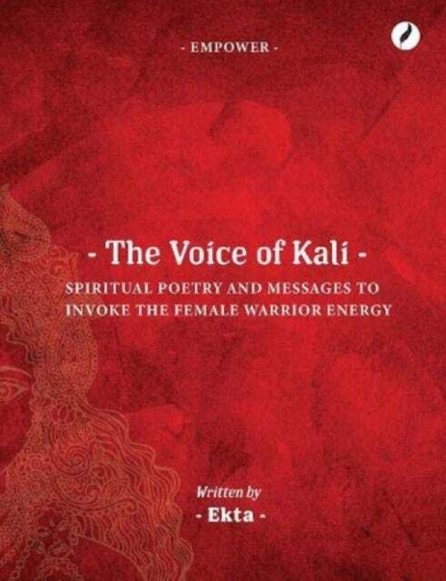 The Voice of Kali av Ekta Bajaj