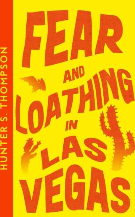 Fear and Loathing in Las Vegas av Hunter S. Thompson