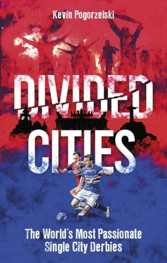 Divided Cities av Kevin Pogorzelski