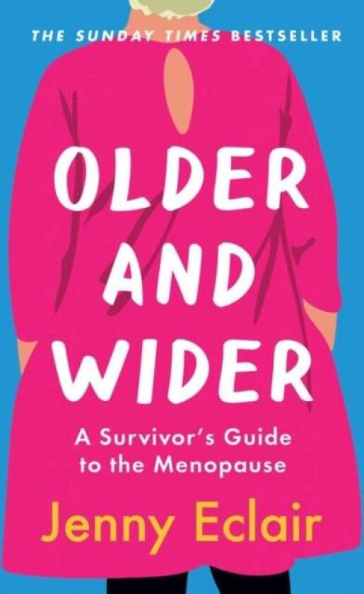 Older and Wider av Jenny Eclair