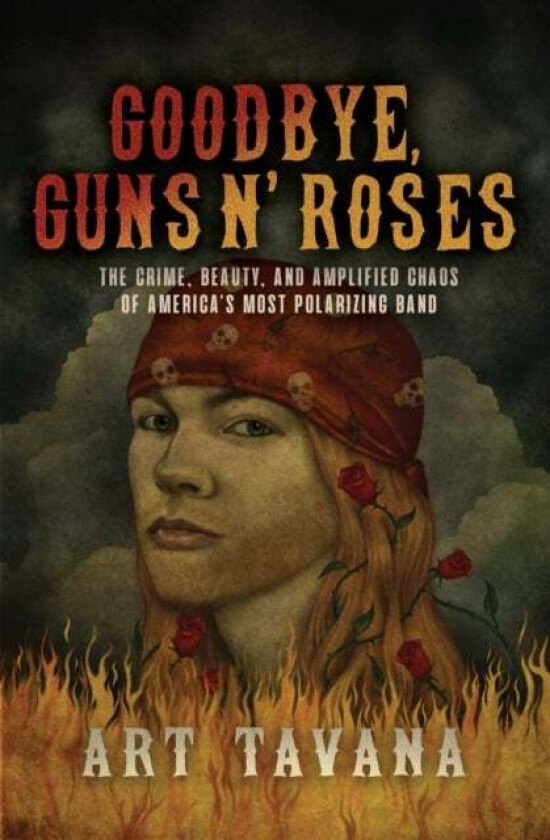 Goodbye Guns N' Roses av Art Tavana