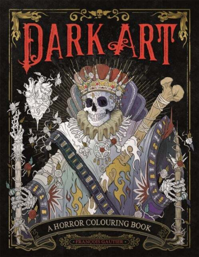 Dark Art: A Horror Colouring Book av Francois (Illustrator) Gautier