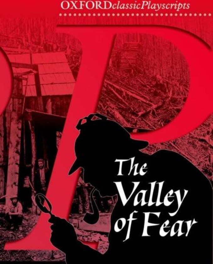 Oxford Playscripts: The Valley of Fear av Arthur Conan Doyle