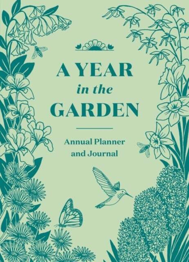 A Year in the Garden av Nina Montenegro, Sonya Montenegro