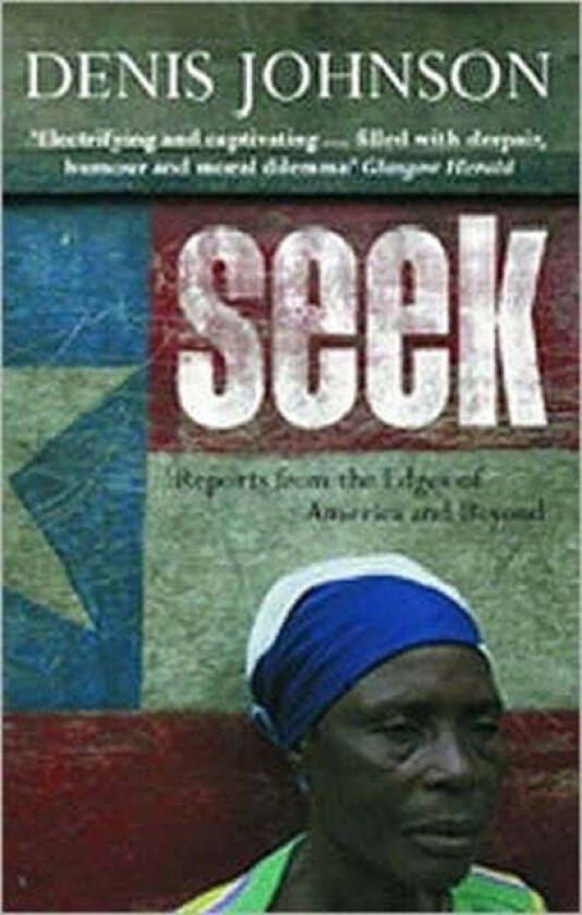 Seek av Denis Johnson