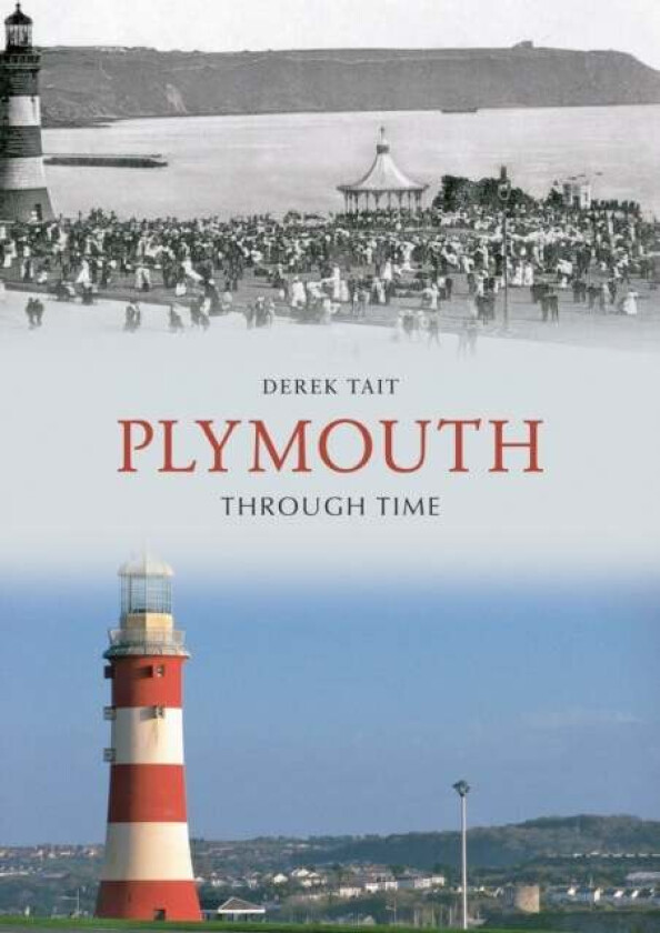 Plymouth Through Time av Derek Tait