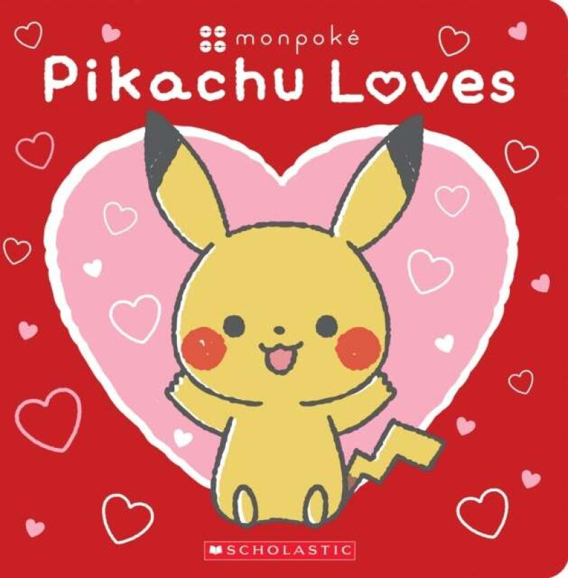 Pikachu Loves (Pok mon: Monpok Board Book) av Scholastic