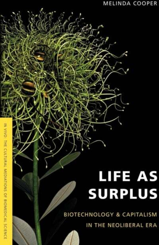 Life as Surplus av Melinda E. Cooper