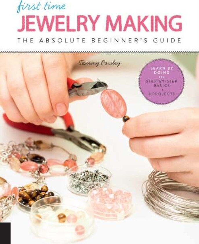 First Time Jewelry Making av Tammy Powley