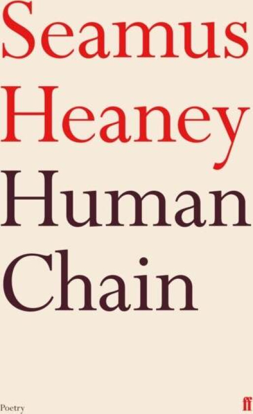 Human Chain av Seamus Heaney