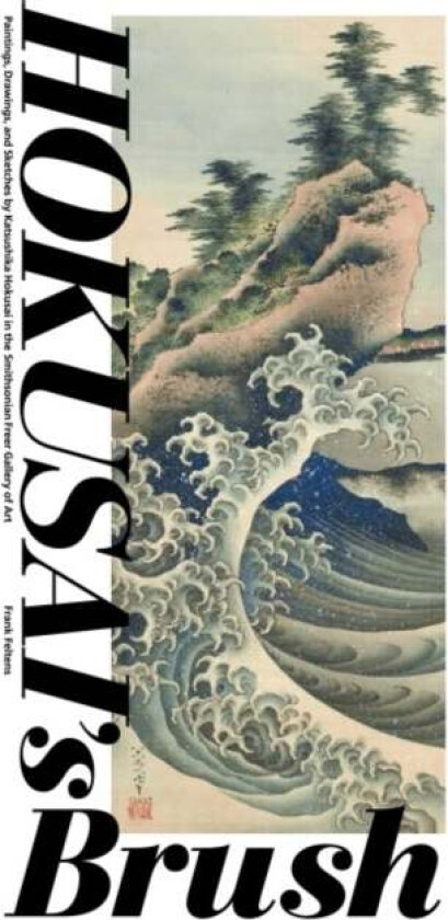 Hokusai'S Brush av Frank (Frank Feltens) Feltens