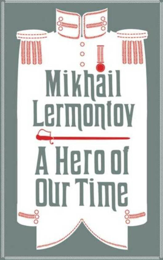 A Hero of Our Time av Mikhail Lermontov