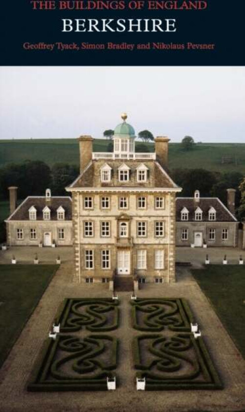 Berkshire av Geoffrey Tyack, Simon Bradley, Nikolaus Pevsner