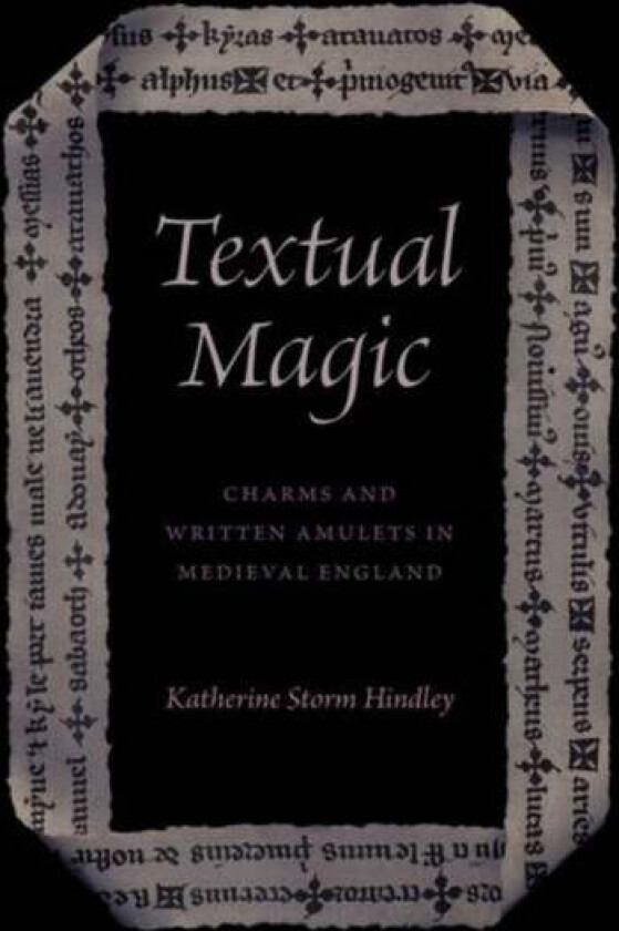 Textual Magic av Katherine Storm Hindley