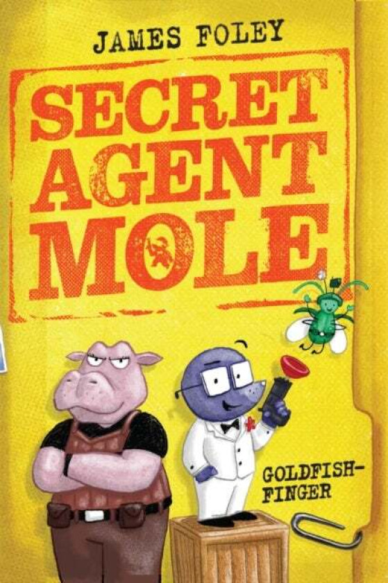 Secret Agent Mole: Goldfish-Finger av James Foley