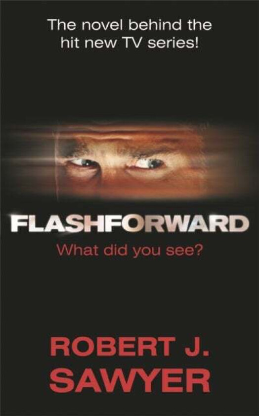 FlashForward av Robert J Sawyer