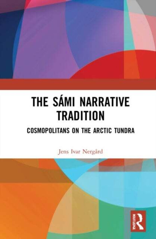 The Sami Narrative Tradition av Jens-Ivar Nergård
