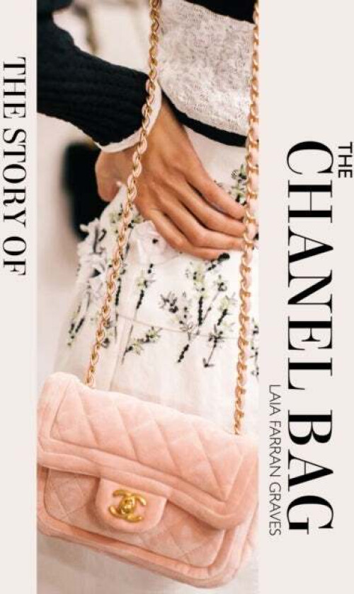The Story of the Chanel Bag av Laia Farran Graves