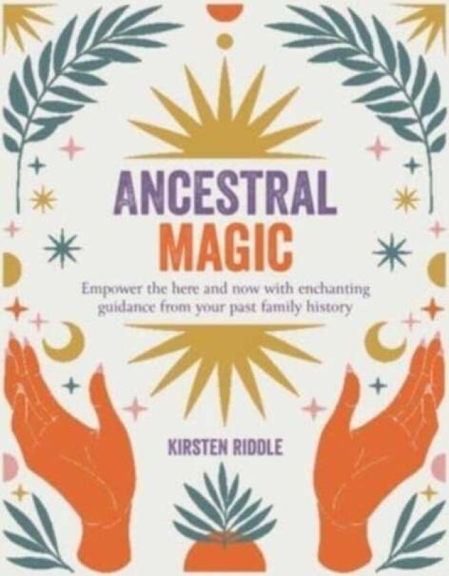 Ancestral Magic av Kirsten Riddle