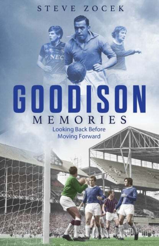 Goodison Memories av Steve Zocek