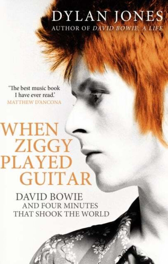 When Ziggy Played Guitar av Dylan Jones