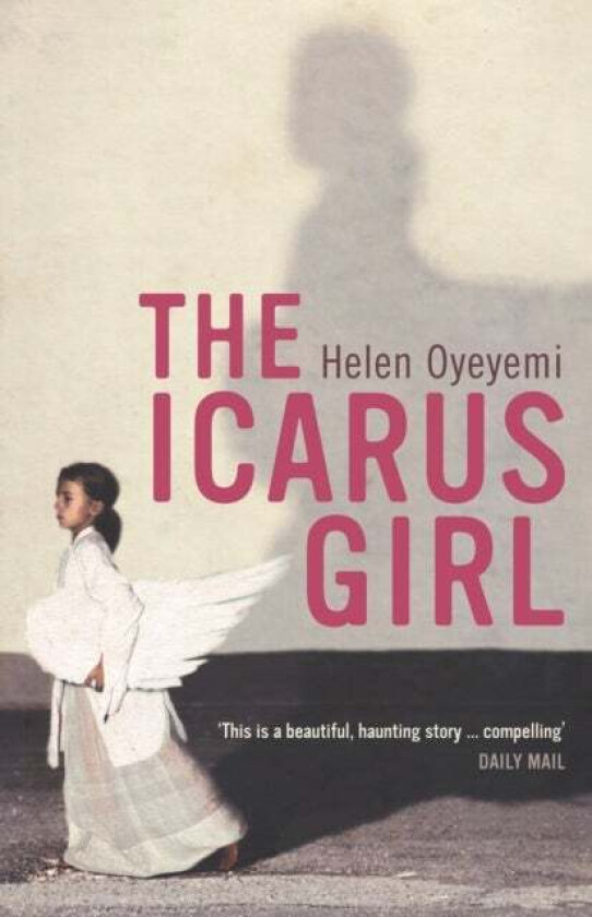 The Icarus Girl av Helen Oyeyemi