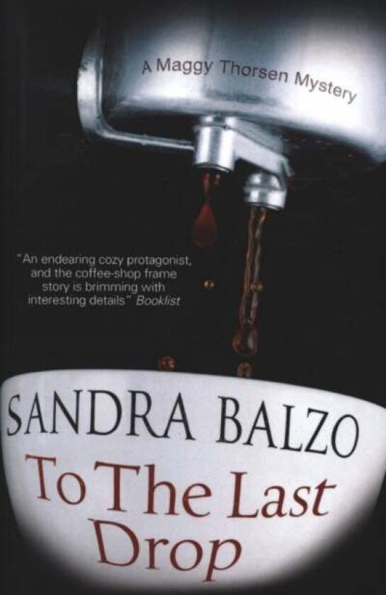 To the Last Drop av Sandra Balzo