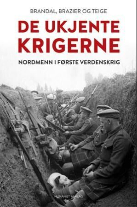 De ukjente krigerne av Nik. Brandal, Eirik Brazier, Ola Teige