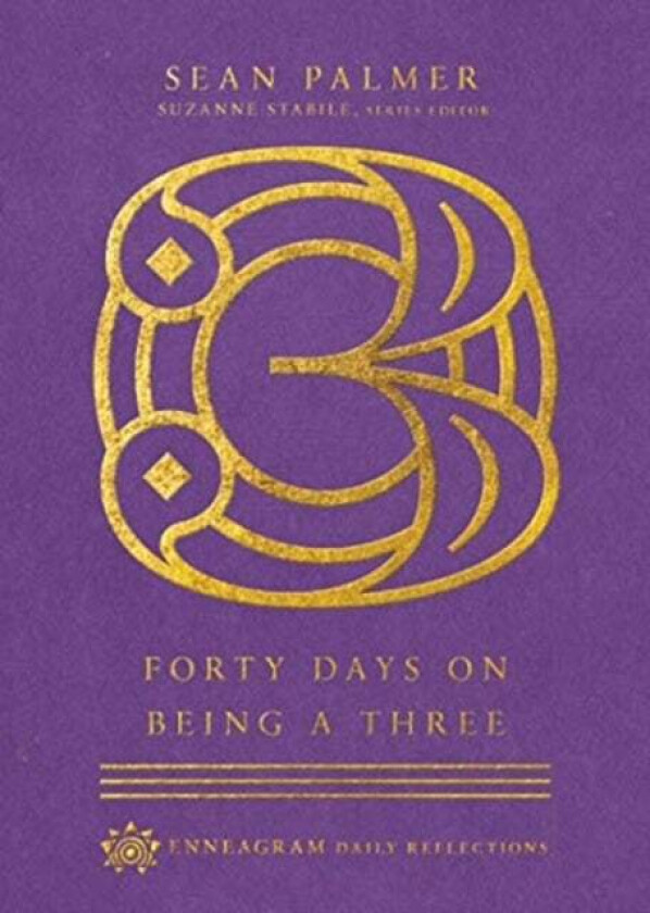 Forty Days on Being a Three av Sean Palmer, Suzanne Stabile