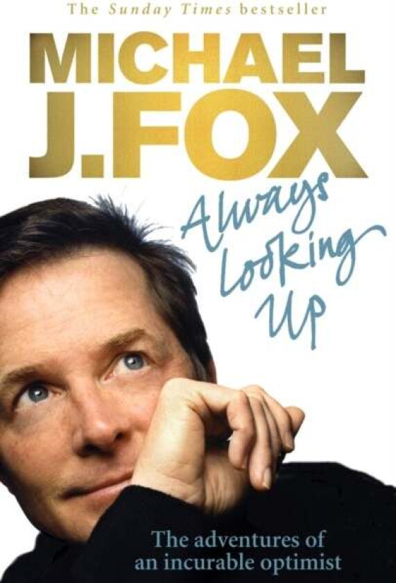 Always Looking Up av Michael J. Fox