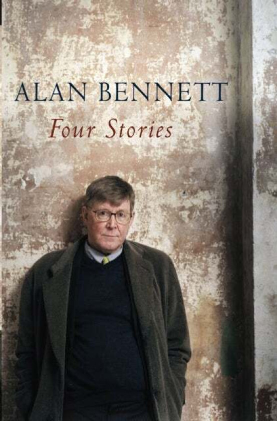 Four Stories av Alan Bennett