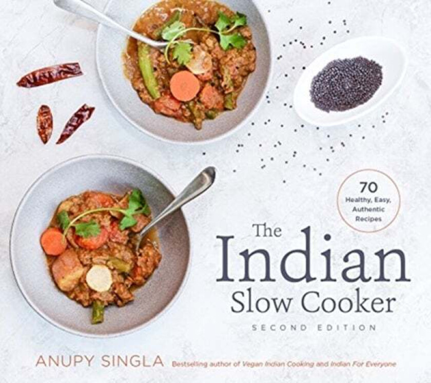 The Indian Slow Cooker av Anupy Singla