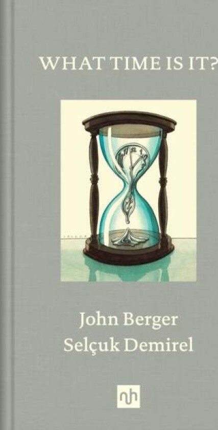 What Time Is It? av John Berger