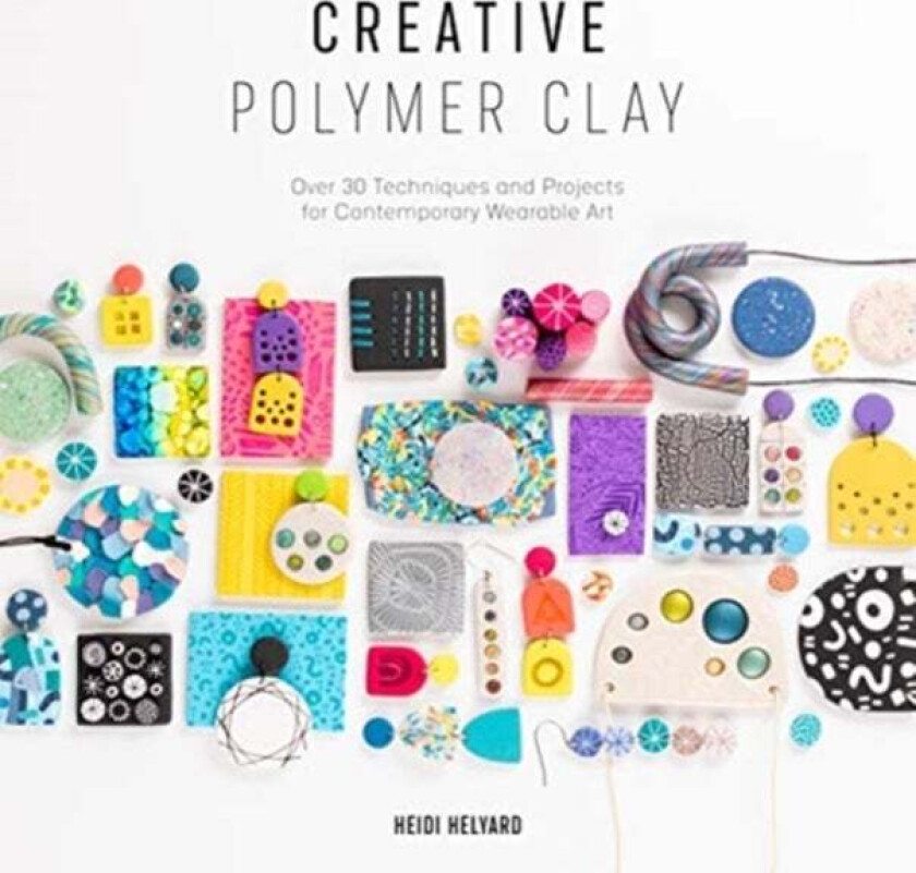 Creative Polymer Clay av Heidi (Author) Helyard