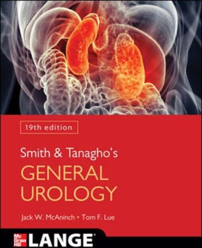 Smith and Tanagho's General Urology av Jack McAninch, Tom Lue