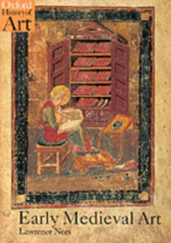Early Medieval Art av Lawrence (Professor Department of Art History University of Delaware) Nees