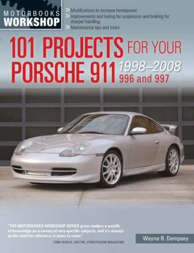 101 Projects for Your Porsche 911 996 and 997 1998-2008 av Wayne R. Dempsey