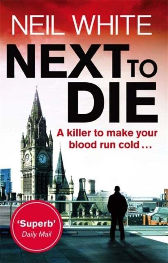 Next to Die av Neil White