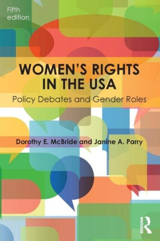Women's Rights in the USA av Dorothy E. McBride, Janine A. Parry