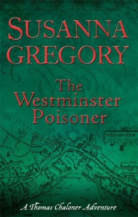 The Westminster Poisoner av Susanna Gregory