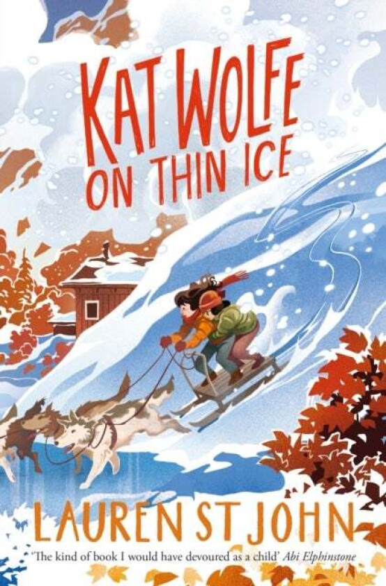 Kat Wolfe on Thin Ice av Lauren St John