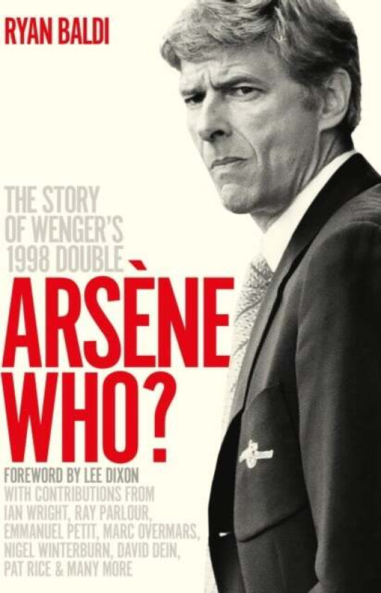 Arsene Who? av Ryan Baldi