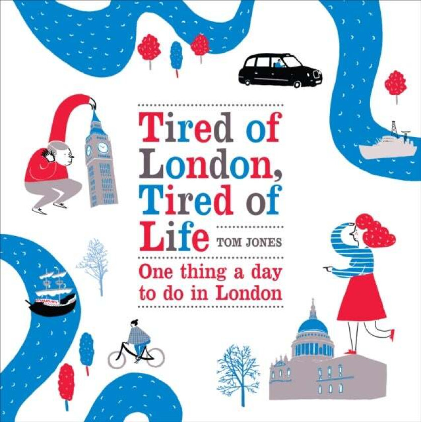 Tired of London, Tired of Life av Tom Jones