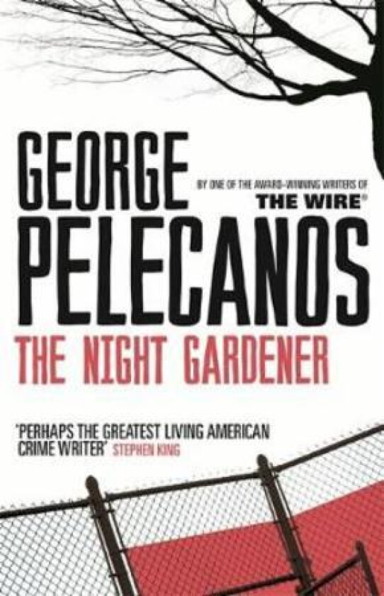 The Night Gardener av George Pelecanos