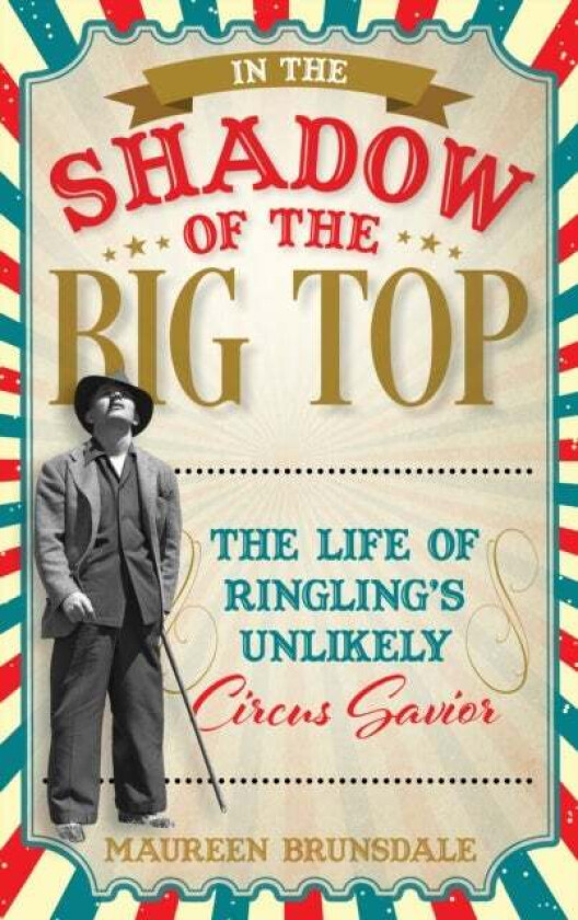 In the Shadow of the Big Top av Maureen Brunsdale
