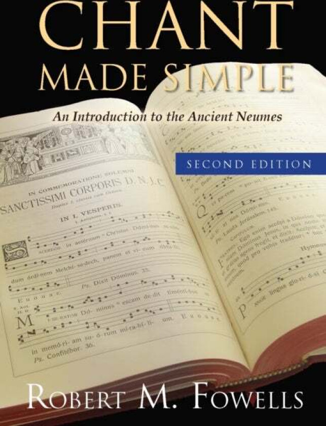 Chant Made Simple - Second Edition av Robert Fowells