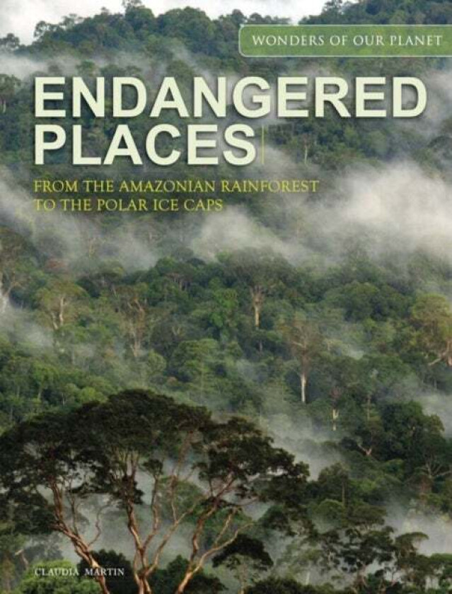 Endangered Places av Claudia Martin